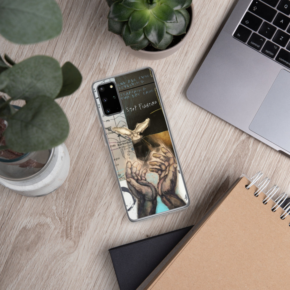 STOP FIGHTING Samsung Case
