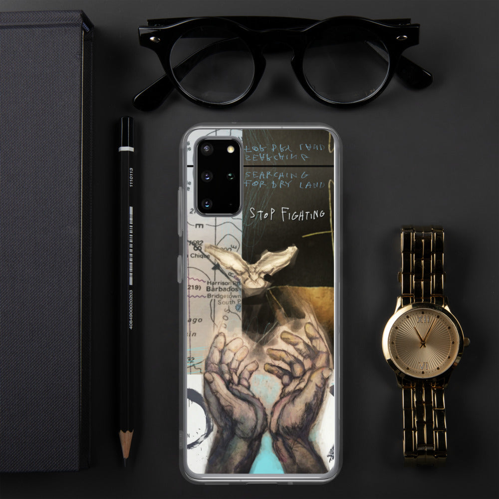 STOP FIGHTING Samsung Case
