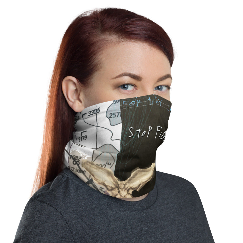 STOP FIGHTING Neck Gaiter