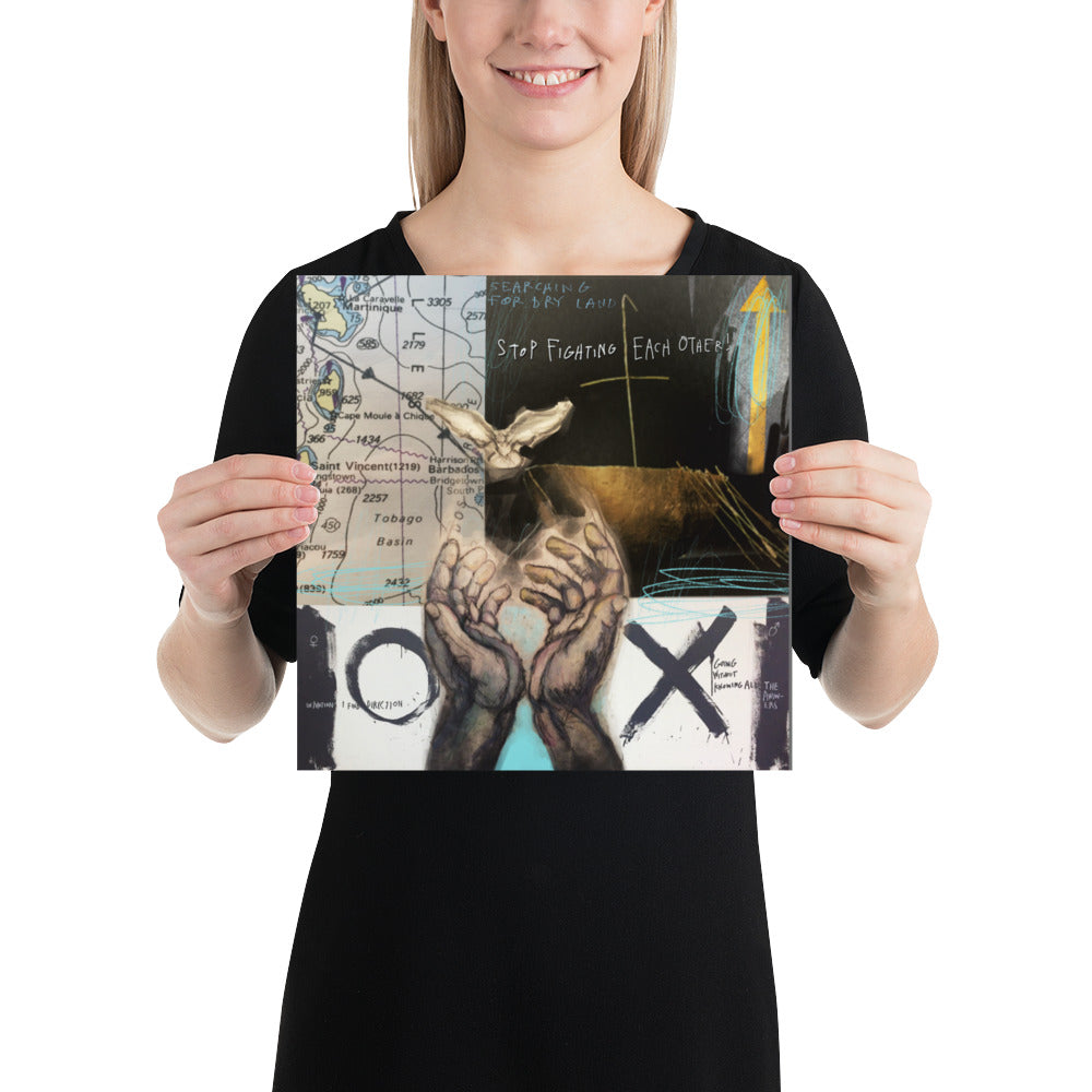 STOP FIGHTING Photo paper poster