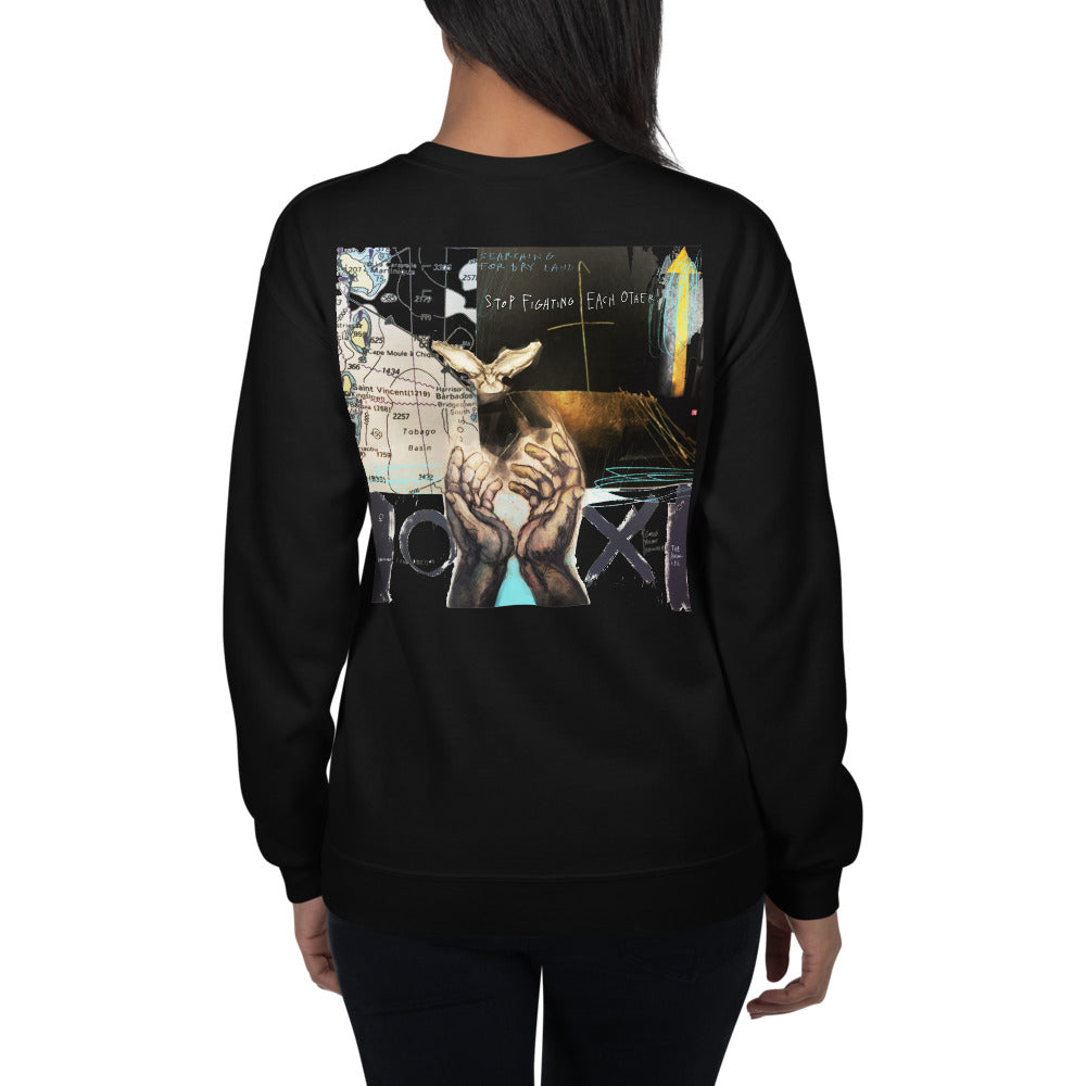 STOP FIGHTING - Unisex Sweatshirt Back Print