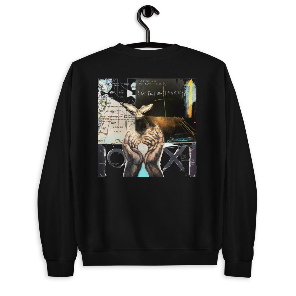 STOP FIGHTING - Unisex Sweatshirt Back Print