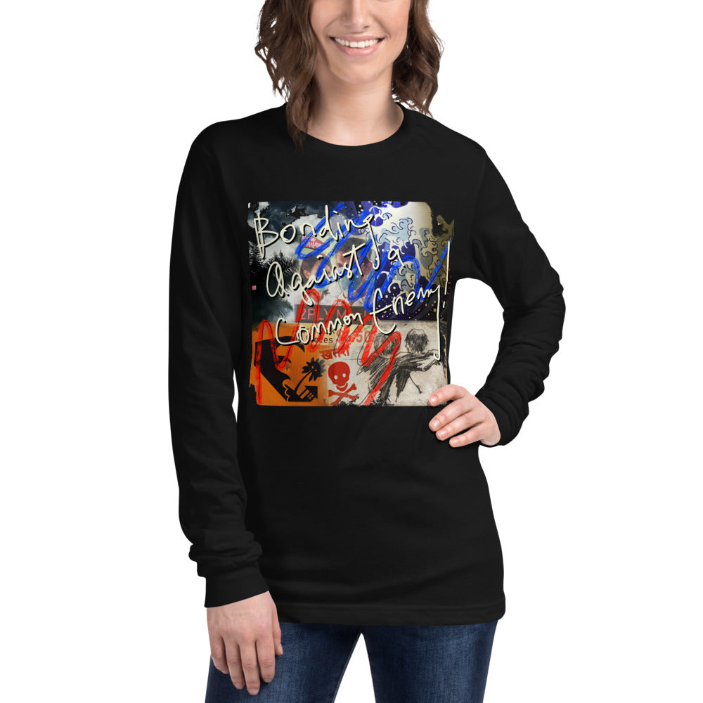 BONDING AGAINST A COMMON ENEMY - Unisex Long Sleeve Tee