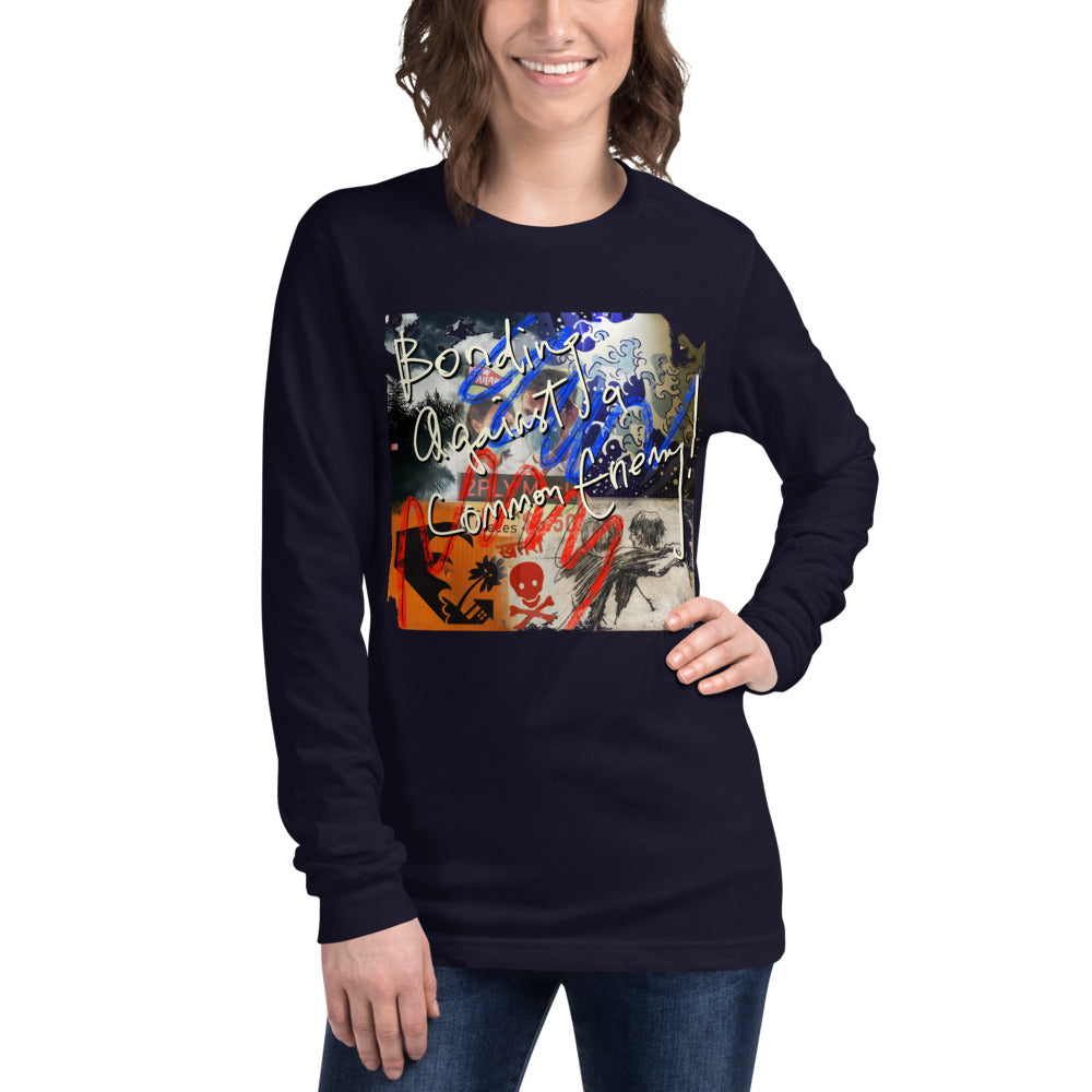 BONDING AGAINST A COMMON ENEMY - Unisex Long Sleeve Tee